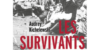 Les Survivants. Les Juifs de Pologne depuis la Shoah