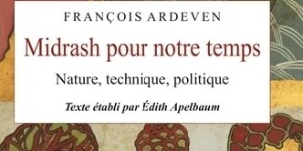 "Midrash pour notre temps - Nature, technique politique" vient de paraître aux éditions Imago